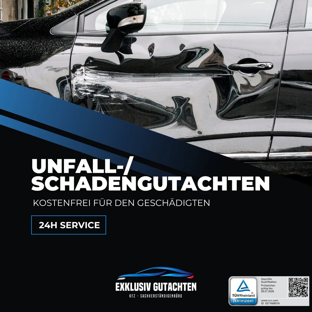 Unfall-/Schadengutachten — kostenfrei für den Geschädigten, 24-h-Service. Foto einer tiefen Delle mit Lackabrieb an der Fahrertür eines schwarzen Fahrzeugs, dazu Logo Exklusiv Gutachten und TÜV-Rheinland-Prüfzeichen